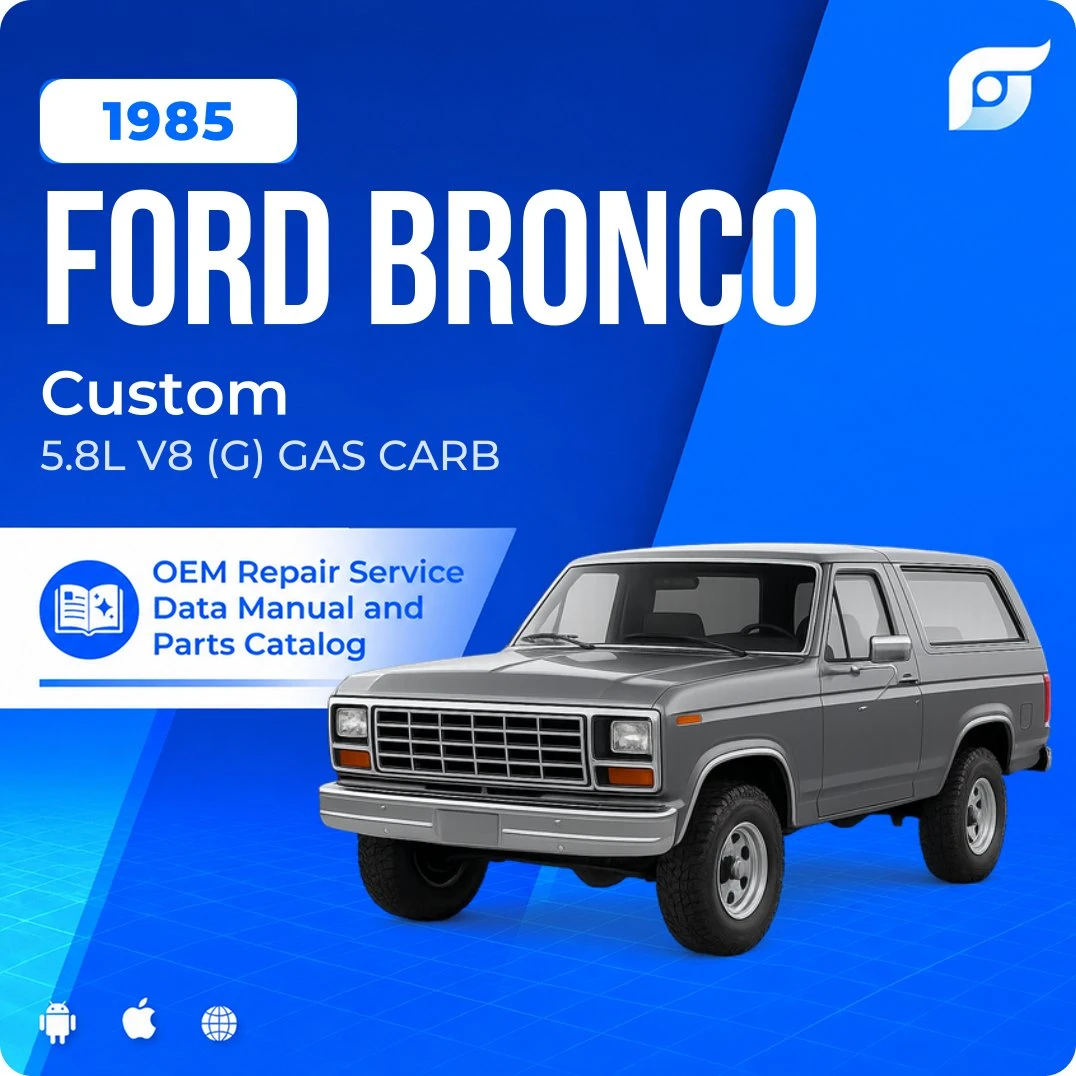 1985 Ford Bronco Custom - OEM Repair Service Manual