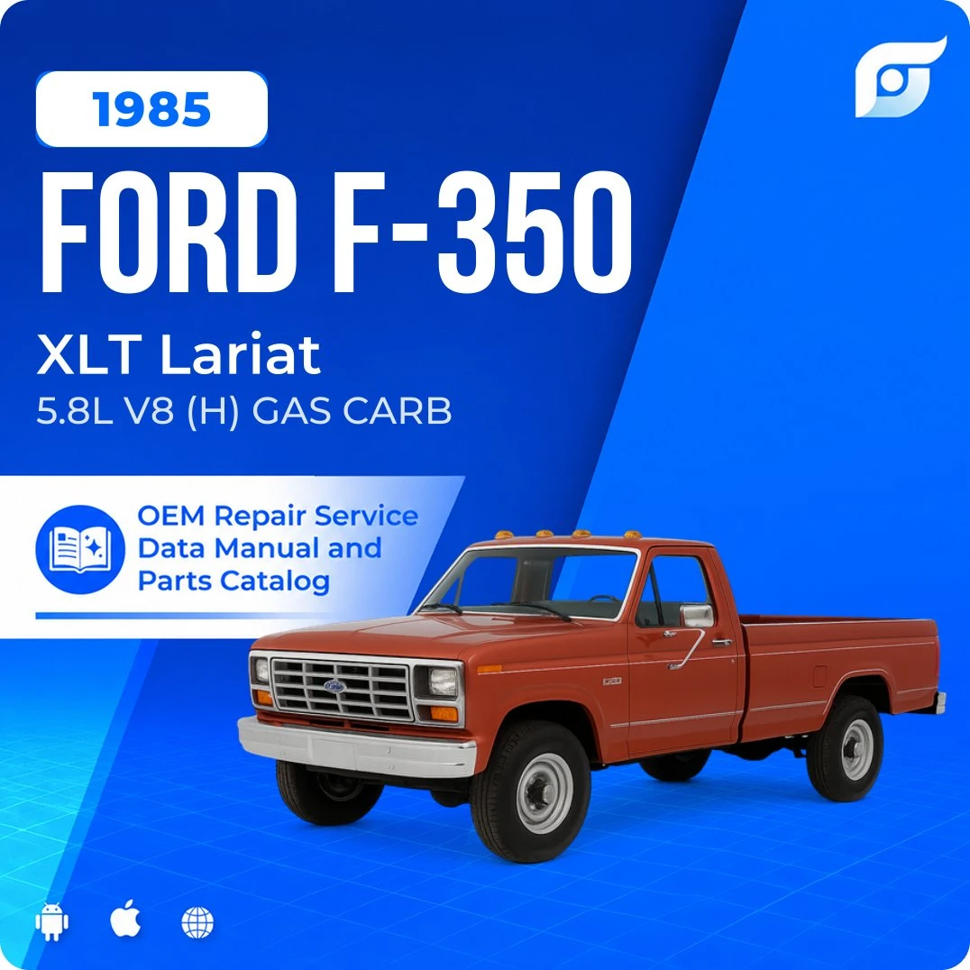1985 Ford F-350 XLT Lariat - OEM Repair Service Manual
