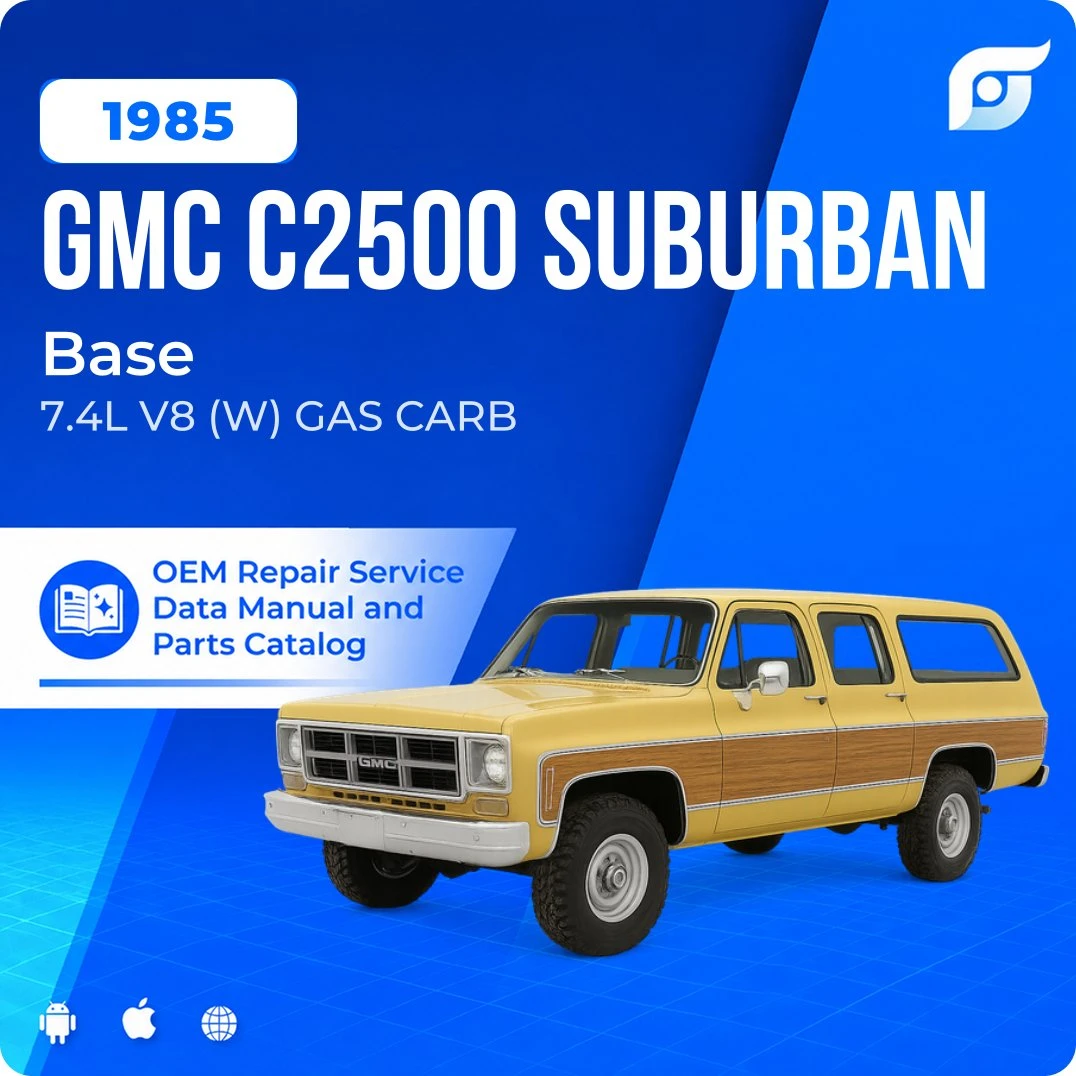 1985 GMC C2500 Suburban Base - OEM Repair Service Manual