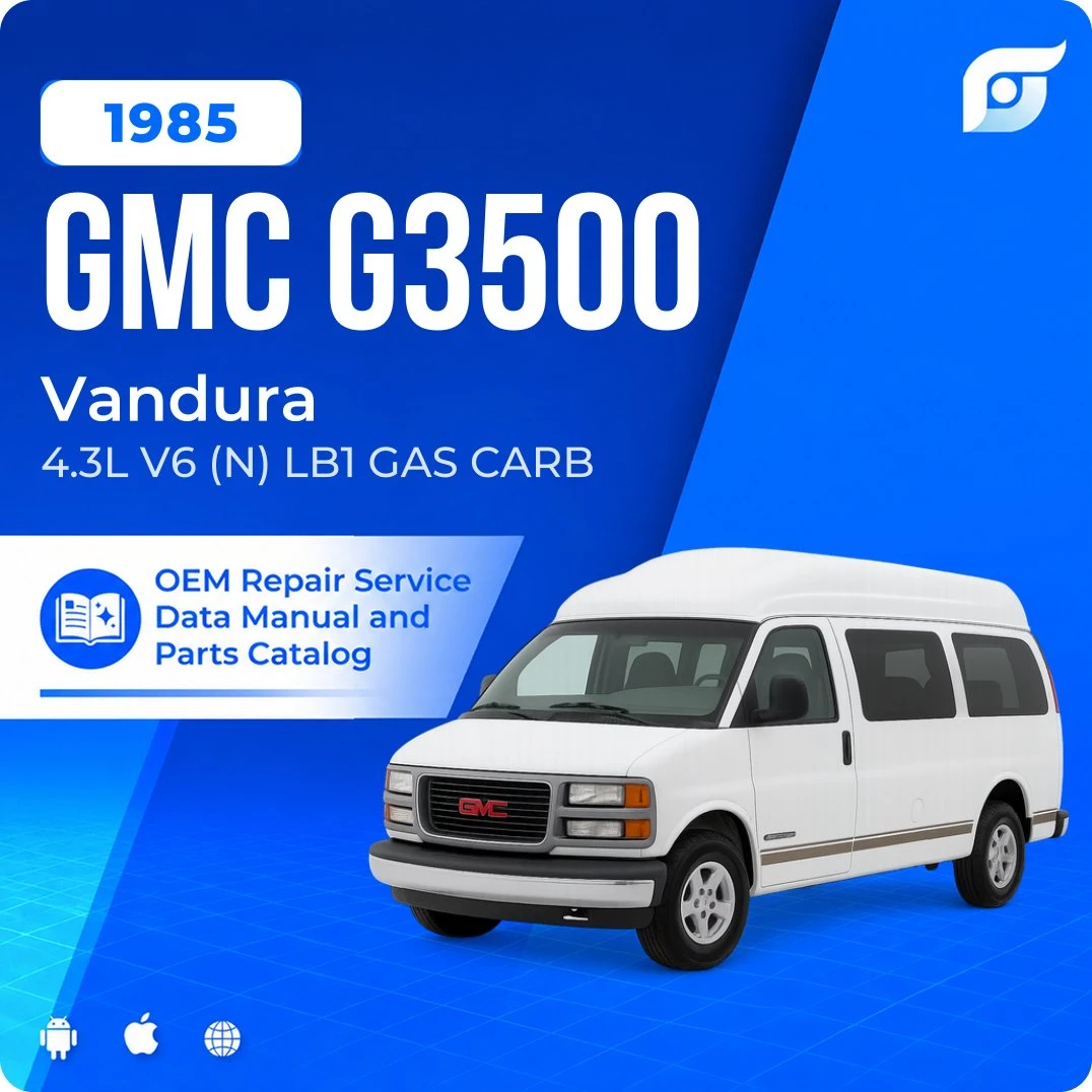 1985 GMC G3500 Vandura - OEM Repair Service Manual