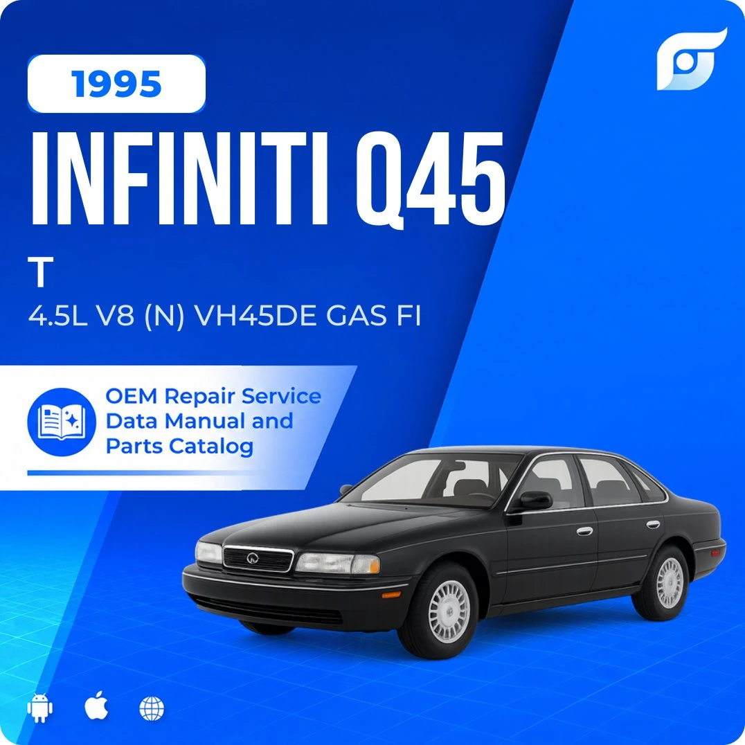 1995 INFINITI Q45 T - OEM Repair Service Manual