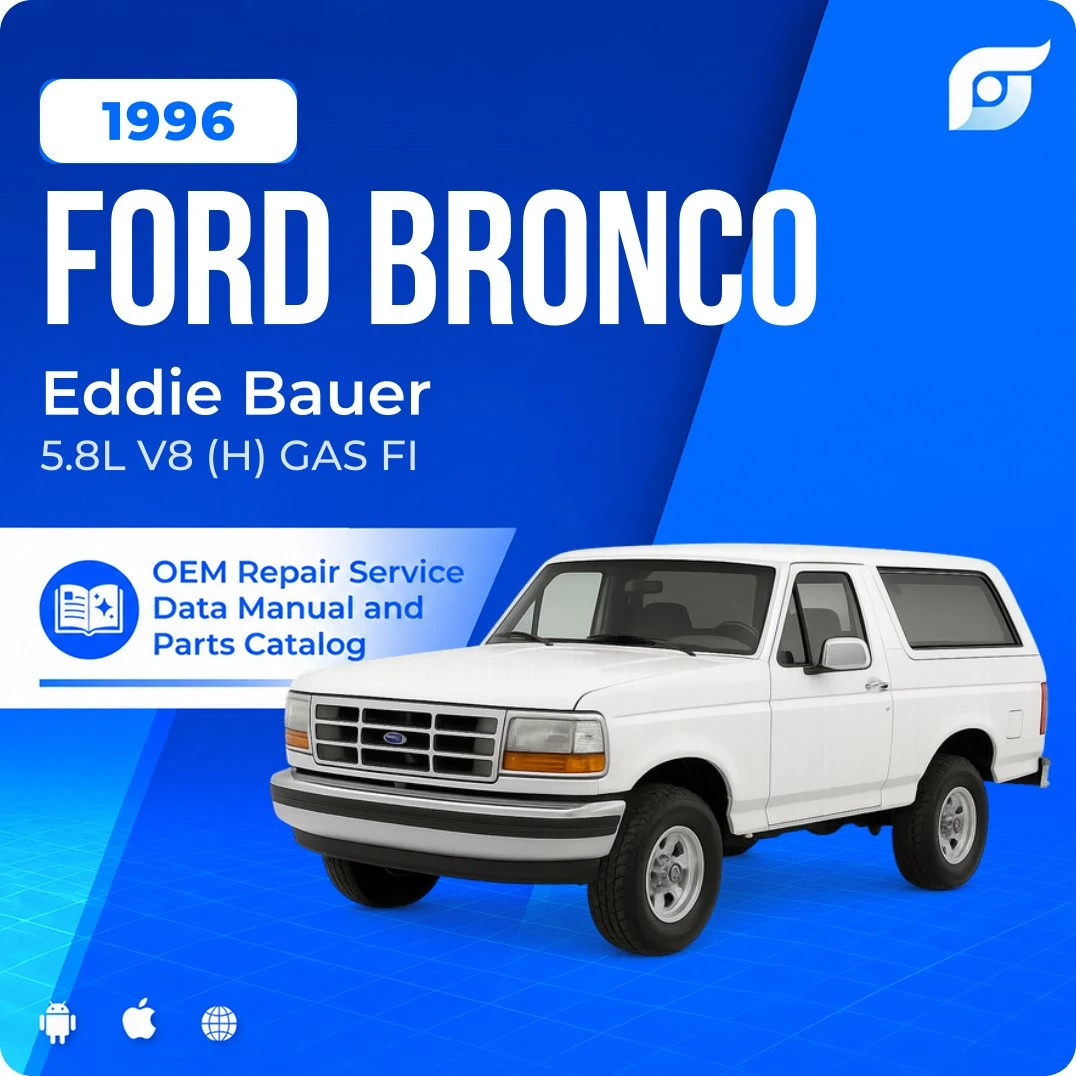 1996 Ford Bronco Eddie Bauer - OEM Repair Service Manual