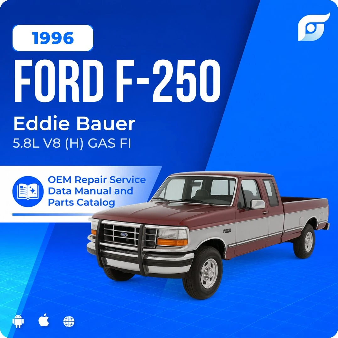 1996 Ford F-250 Eddie Bauer - OEM Repair Service Manual