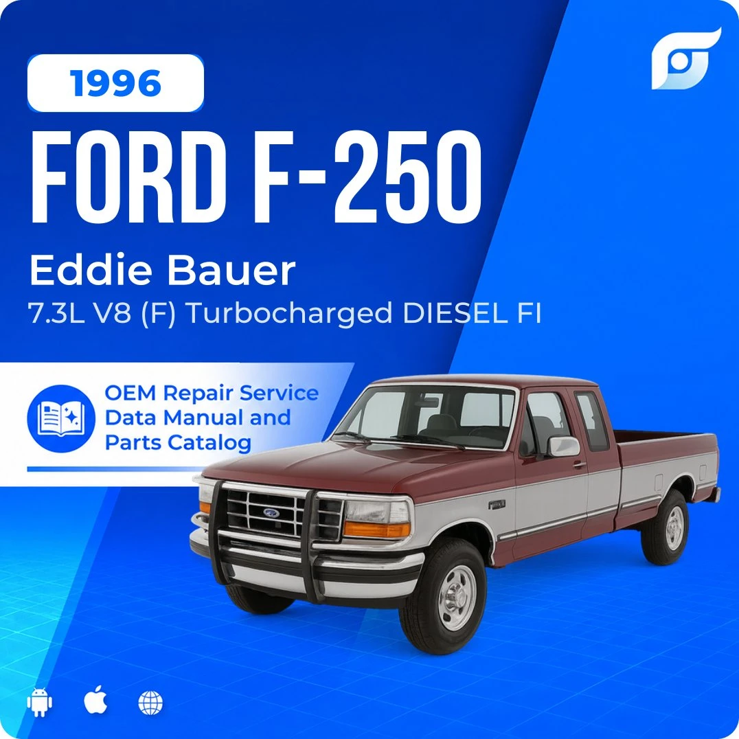 1996 Ford F-250 Eddie Bauer - OEM Repair Service Manual