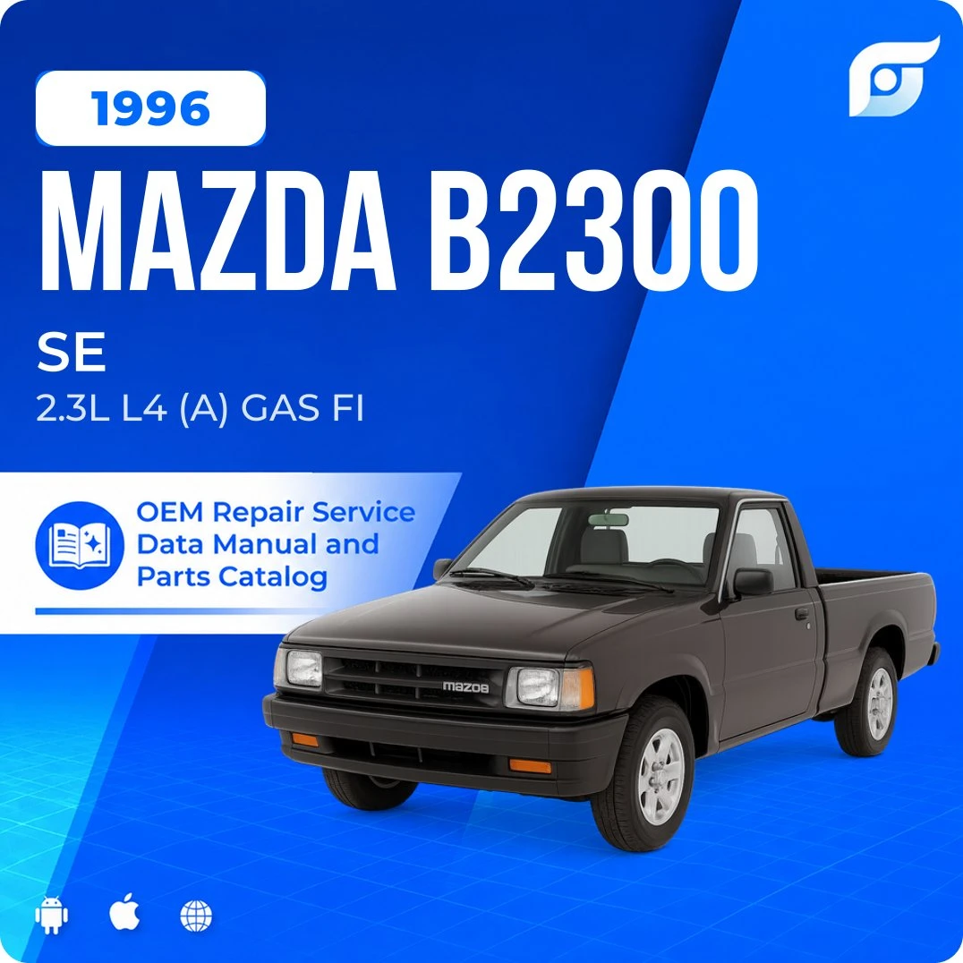 1996 Mazda B2300 SE - OEM Repair Service Manual