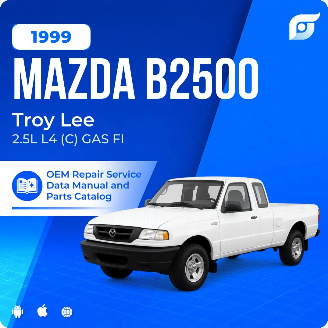 1999 Mazda B2500 Troy Lee - OEM Repair Service Manual