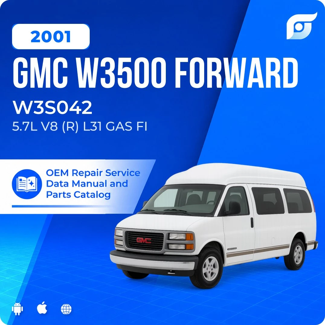 2001 GMC W3500 Forward W3S042 - OEM Repair Service Manual