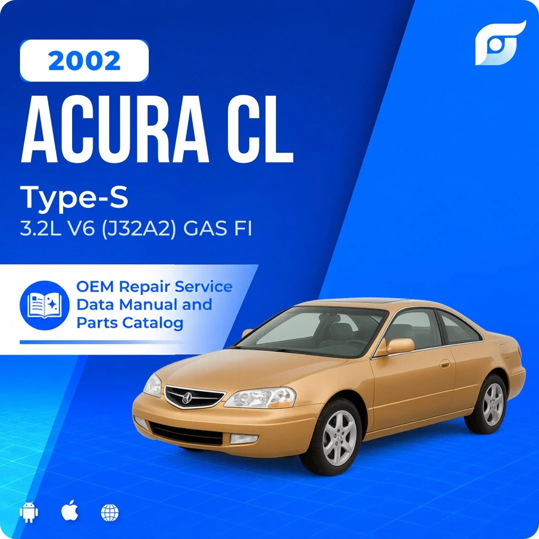 2002 Acura CL Type-S - OEM Repair Service Manual