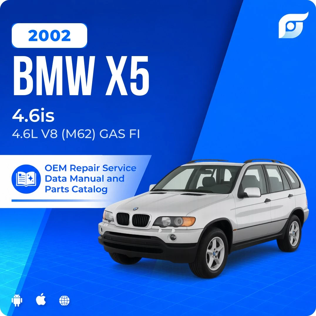 2002 BMW X5 4.6is - OEM Repair Service Manual