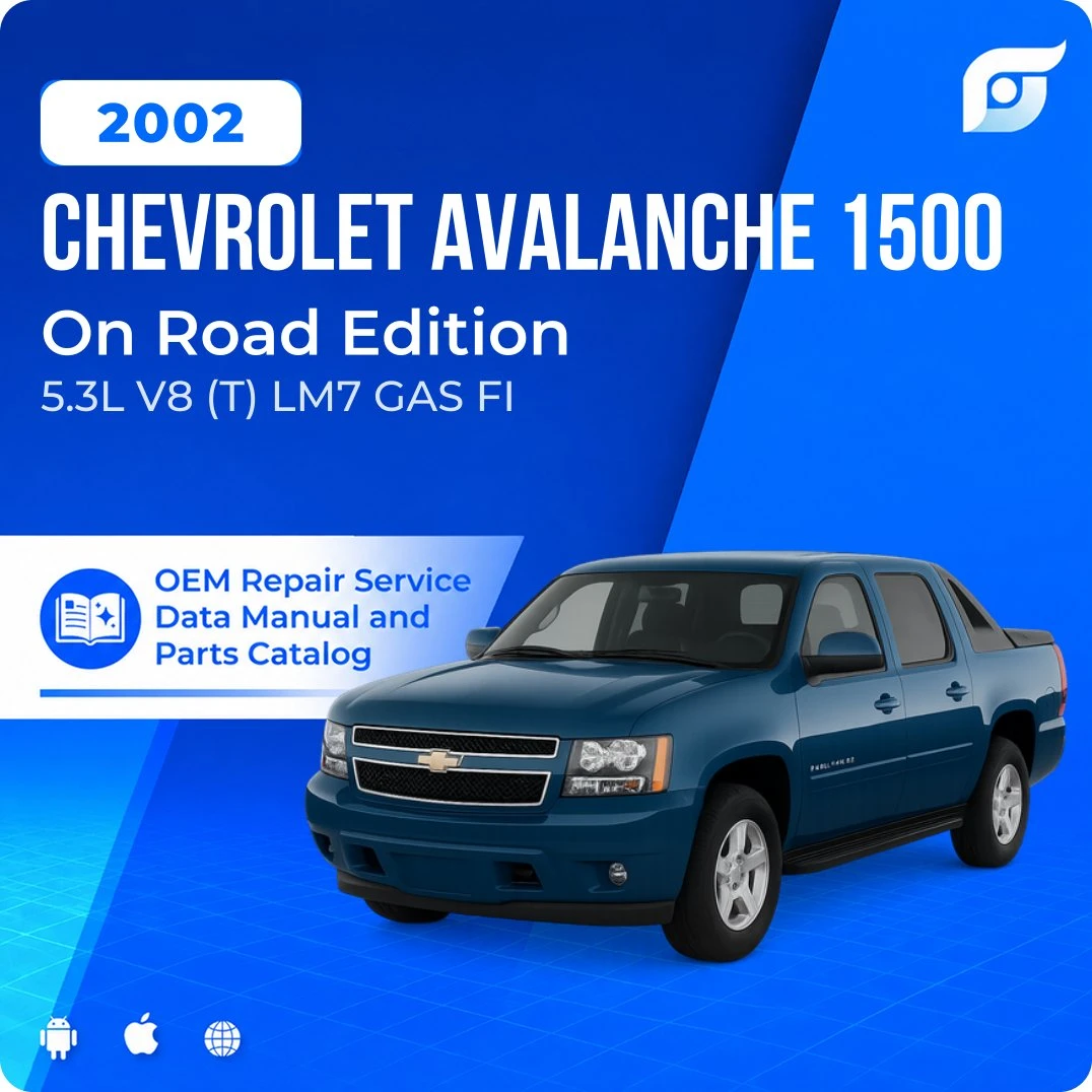 2002 Chevrolet Avalanche 1500 On Road Edition - OEM Repair Service Manual