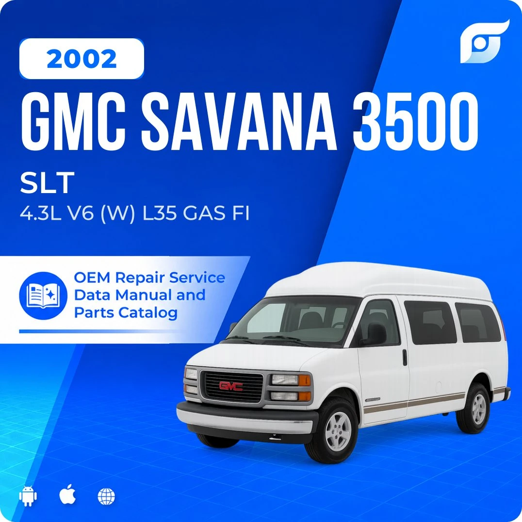2002 GMC Savana 3500 SLT - OEM Repair Service Manual