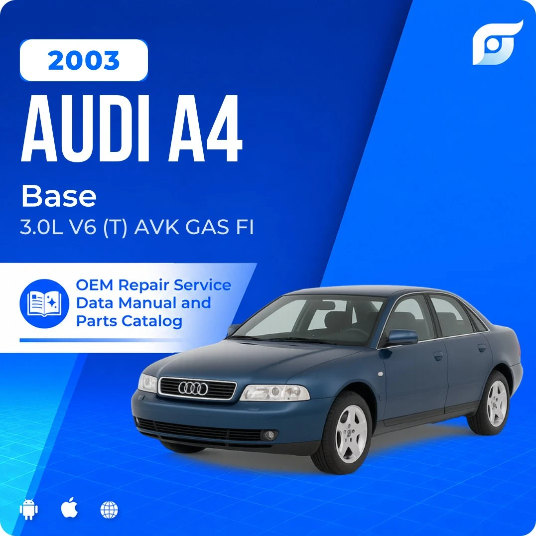 2003 Audi A4 Base - OEM Repair Service Manual