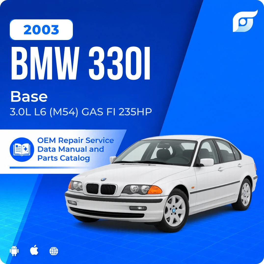 2003 BMW 330i Base - OEM Repair Service Manual