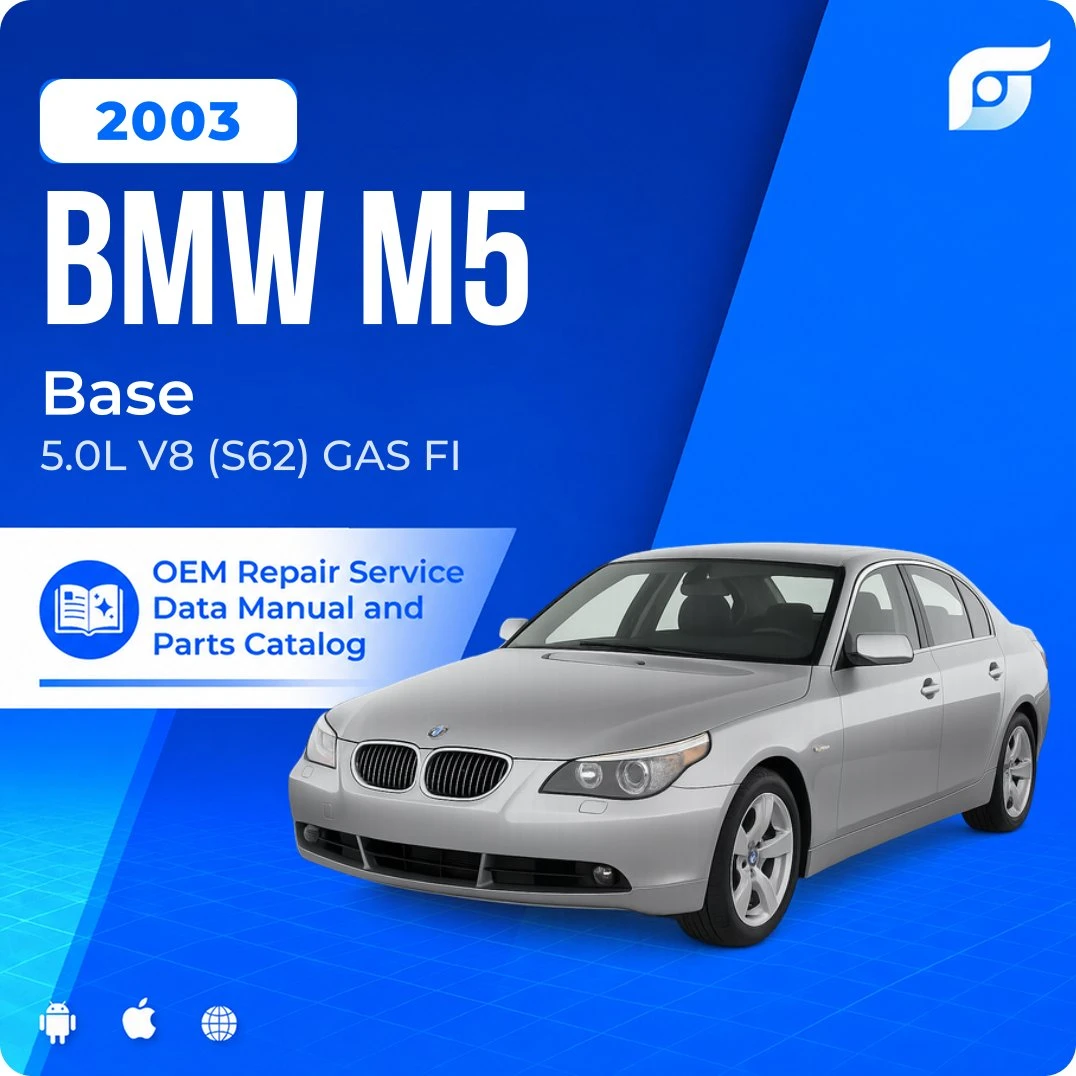 2003 BMW M5 Base - OEM Repair Service Manual