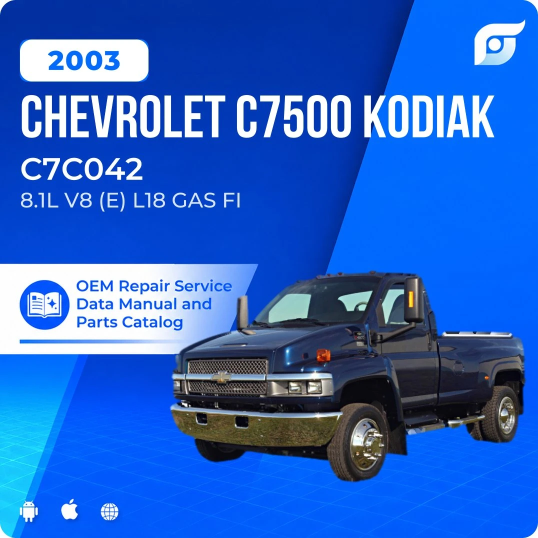 2003 Chevrolet C7500 Kodiak C7C042 - OEM Repair Service Manual