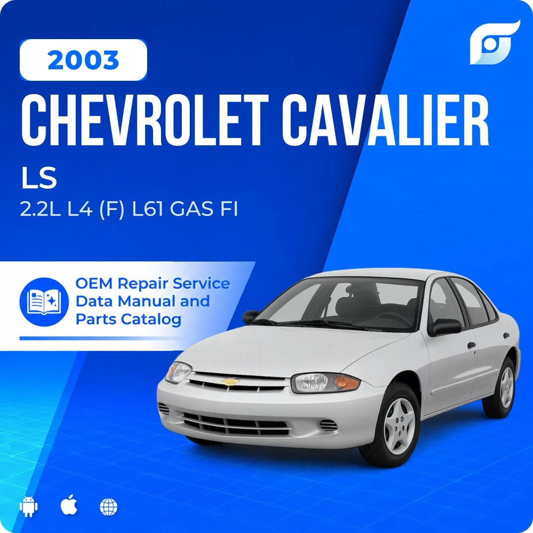 2003 Chevrolet Cavalier LS - OEM Repair Service Manual