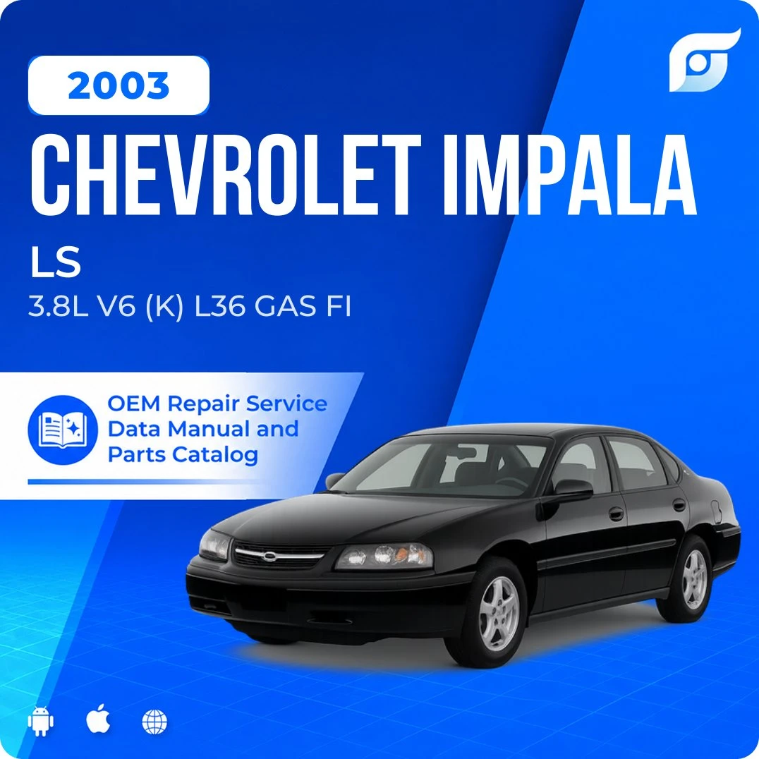 2003 Chevrolet Impala LS - OEM Repair Service Manual