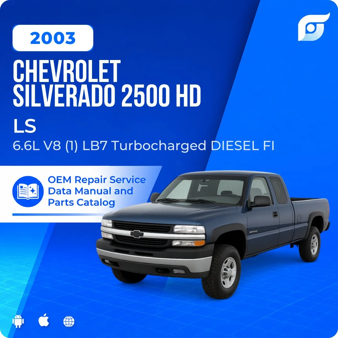 2003 Chevrolet Silverado 2500 HD LS - OEM Repair Service Manual