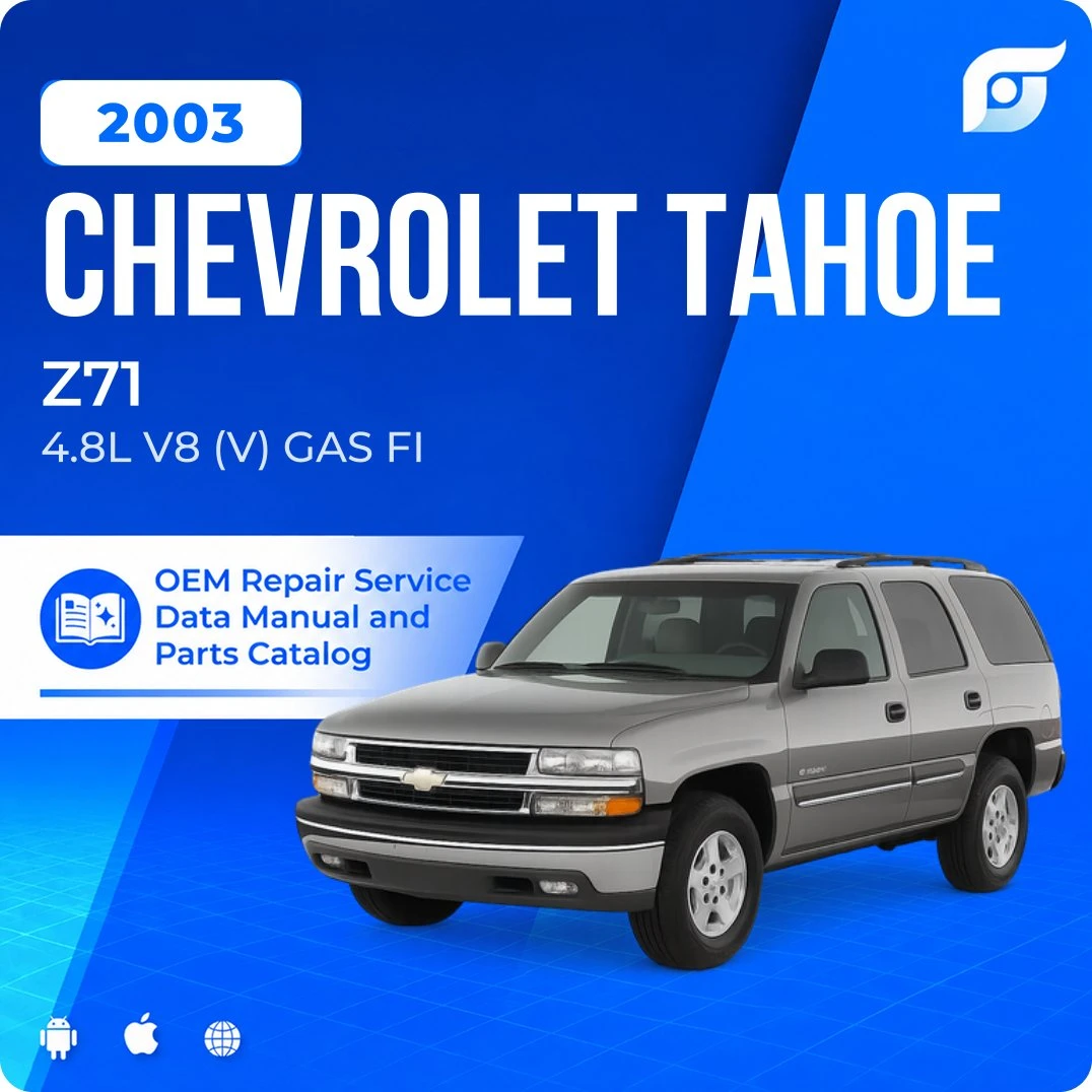 2003 Chevrolet Tahoe Z71 - OEM Repair Service Manual