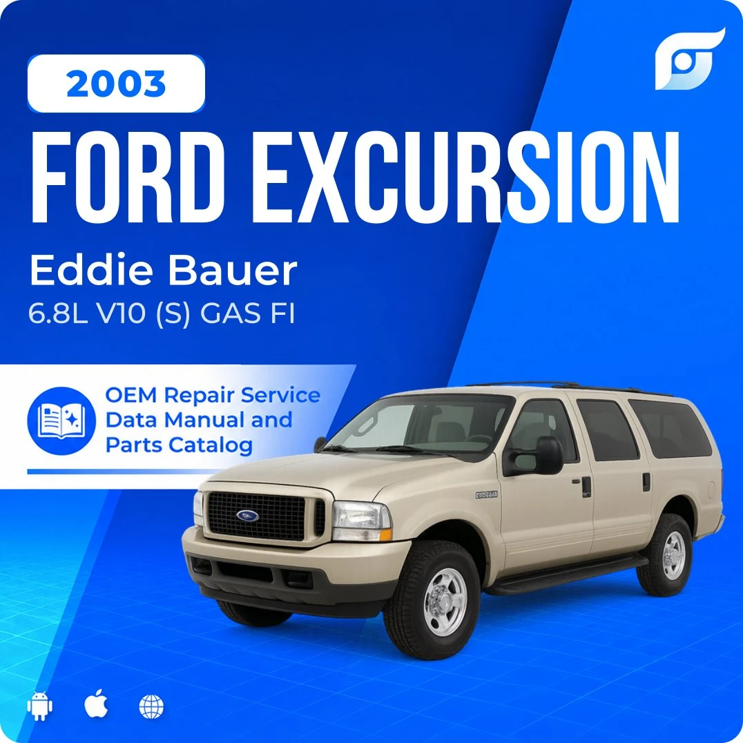 2003 Ford Excursion Eddie Bauer - OEM Repair Service Manual