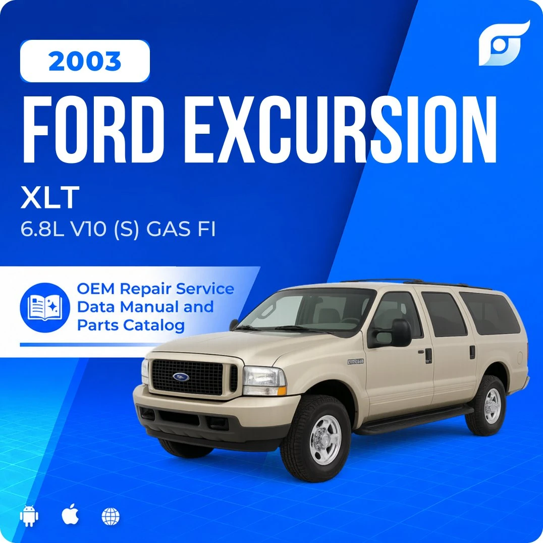 2003 Ford Excursion XLT - OEM Repair Service Manual