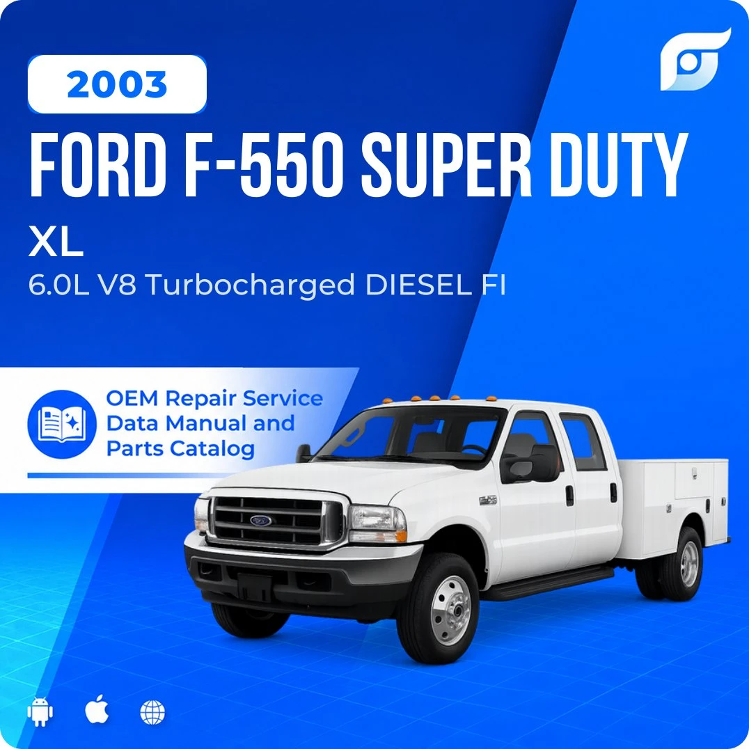 2003 Ford F-550 Super Duty XL - OEM Repair Service Manual