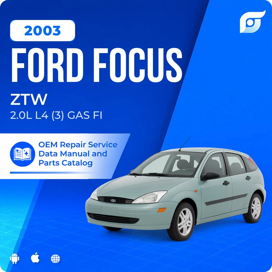 2003 Ford Focus ZTW - OEM Repair Service Manual