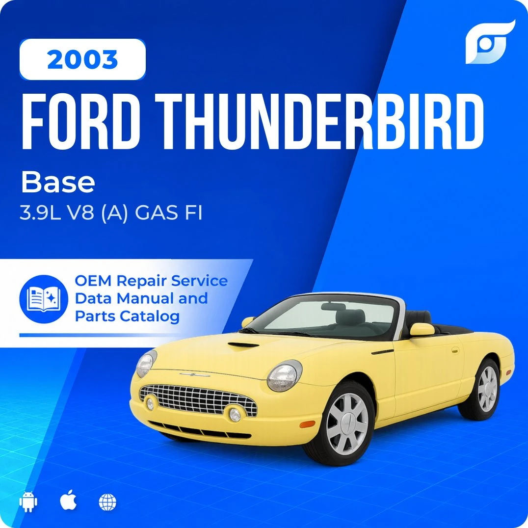 2003 Ford Thunderbird Base - OEM Repair Service Manual