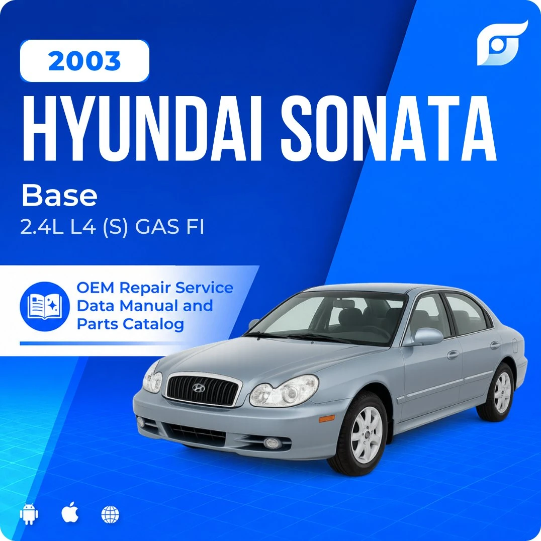 2003 Hyundai Sonata Base - OEM Repair Service Manual