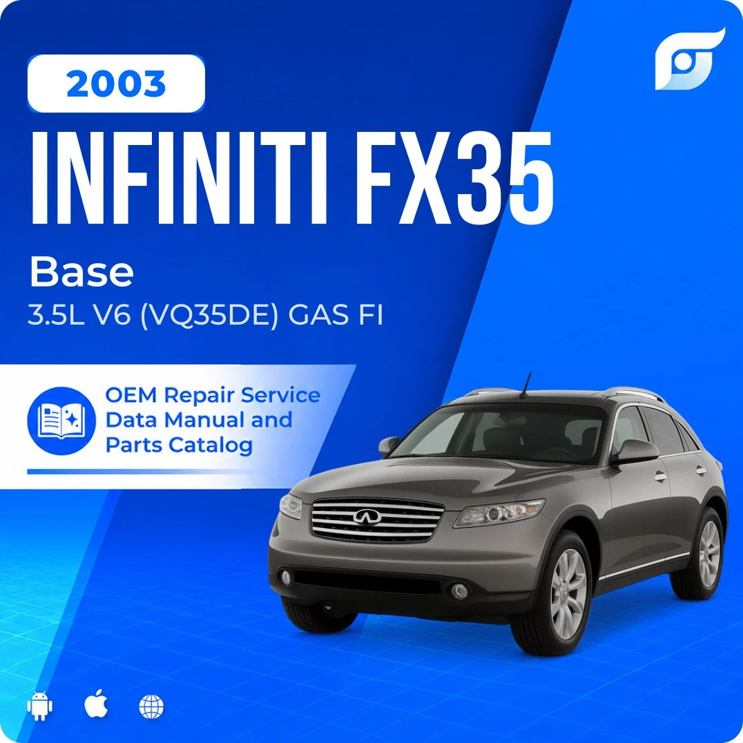 2003 INFINITI FX35 Base - OEM Repair Service Manual
