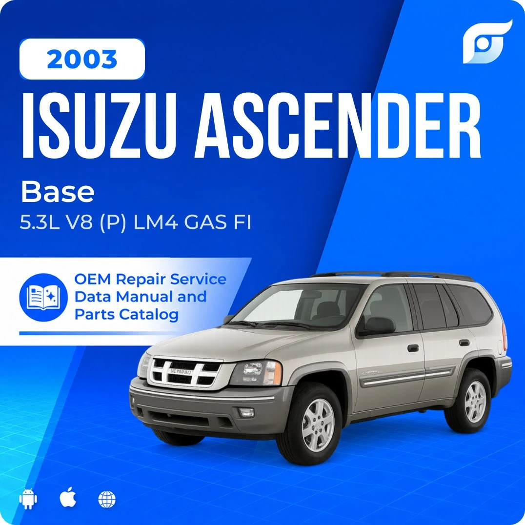 2003 Isuzu Ascender Base - OEM Repair Service Manual
