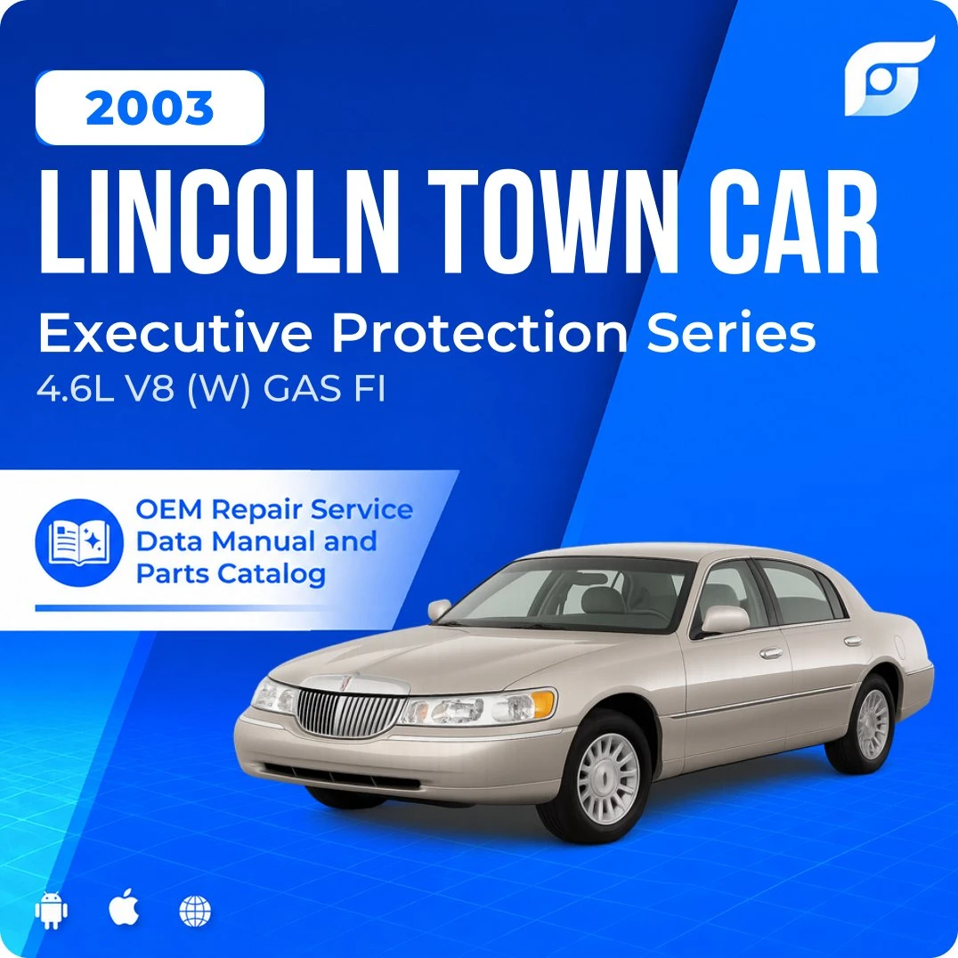 2003 Lincoln Town Car Executive Protection Series - OEM Repair Service Manual