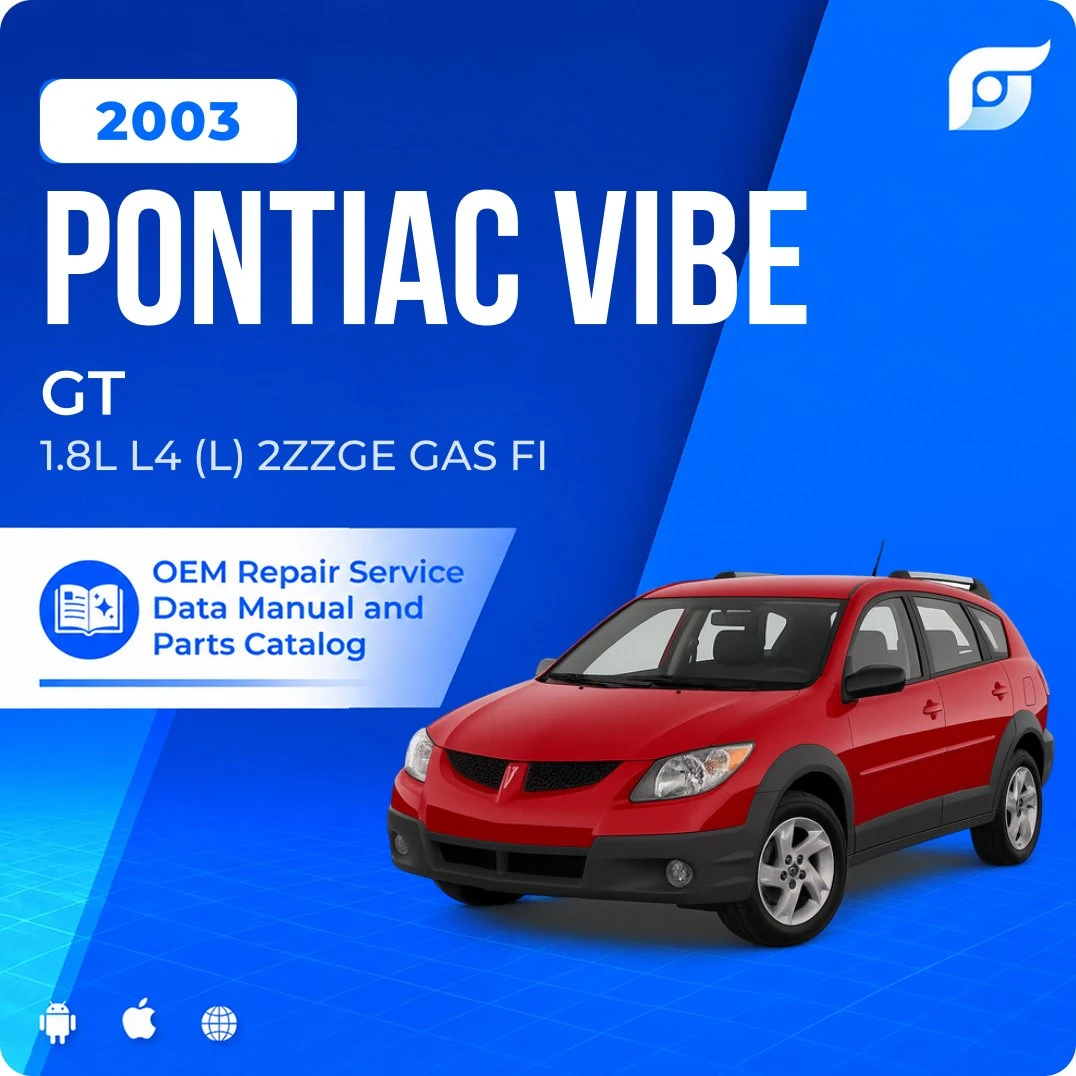 2003 Pontiac Vibe GT - OEM Repair Service Manual