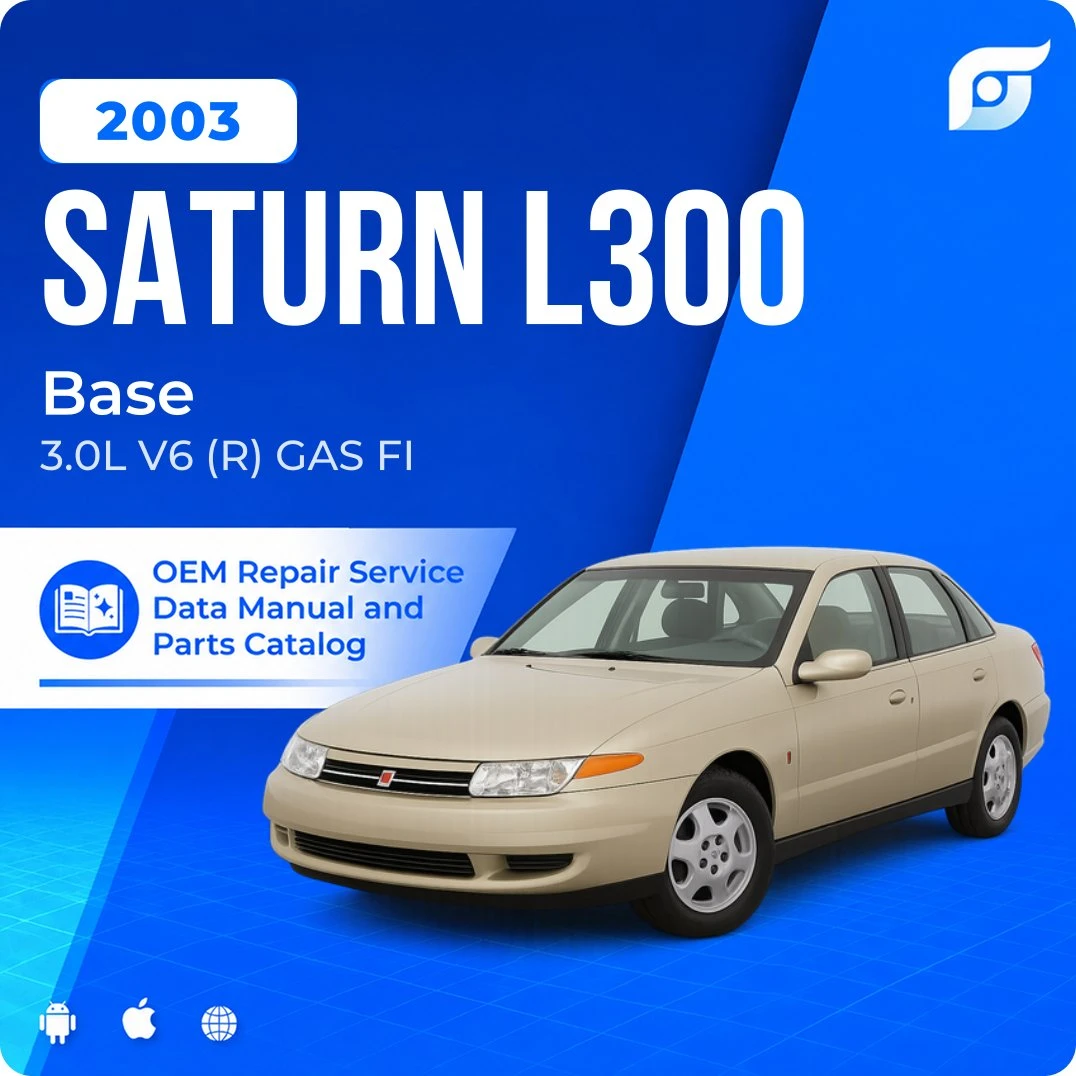2003 Saturn L300 Base - OEM Repair Service Manual