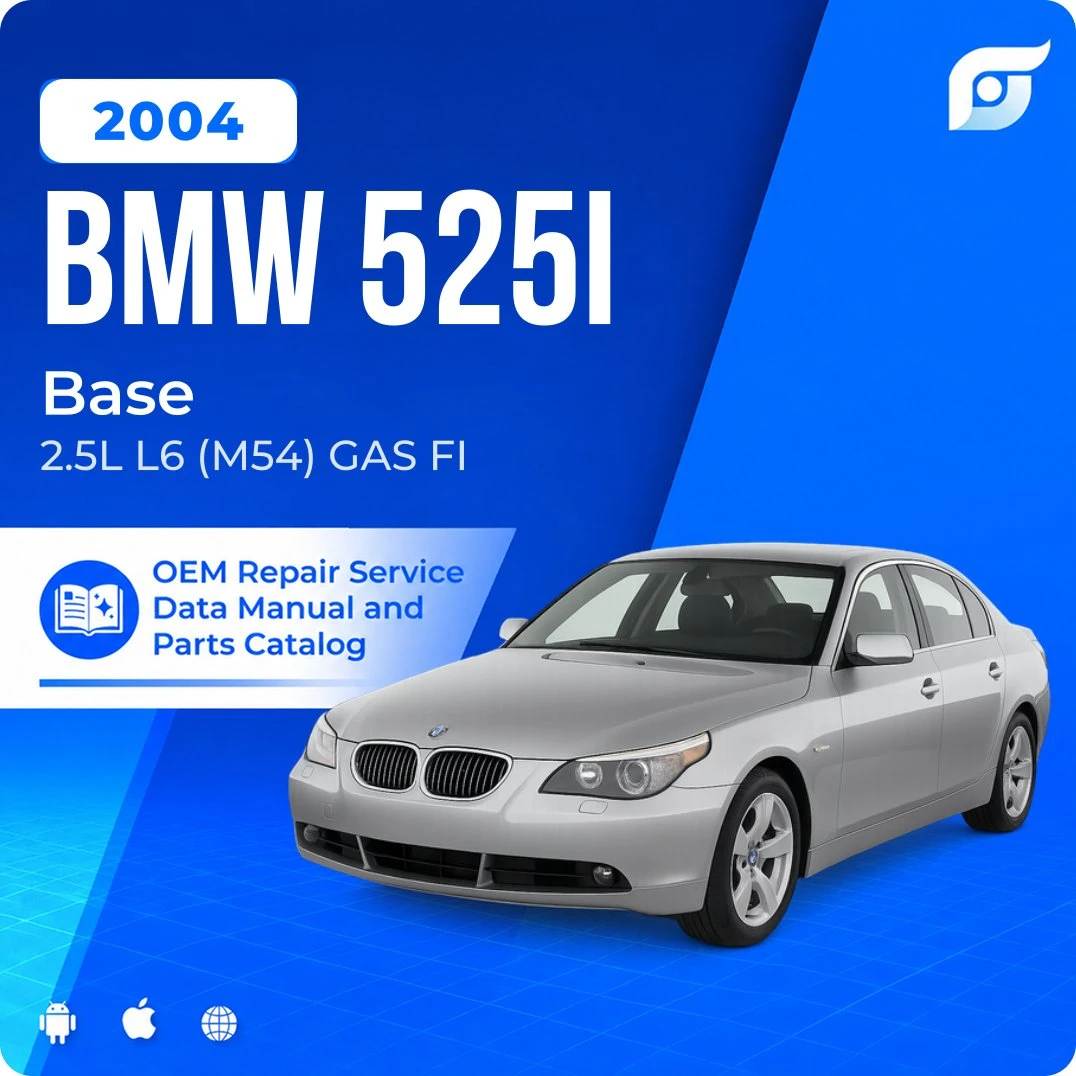2004 BMW 525i Base - OEM Repair Service Manual
