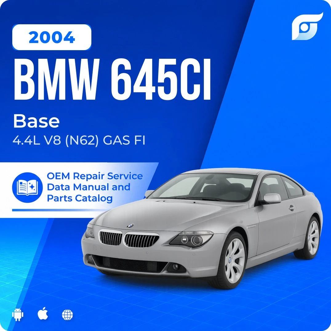 2004 BMW 645Ci Base - OEM Repair Service Manual