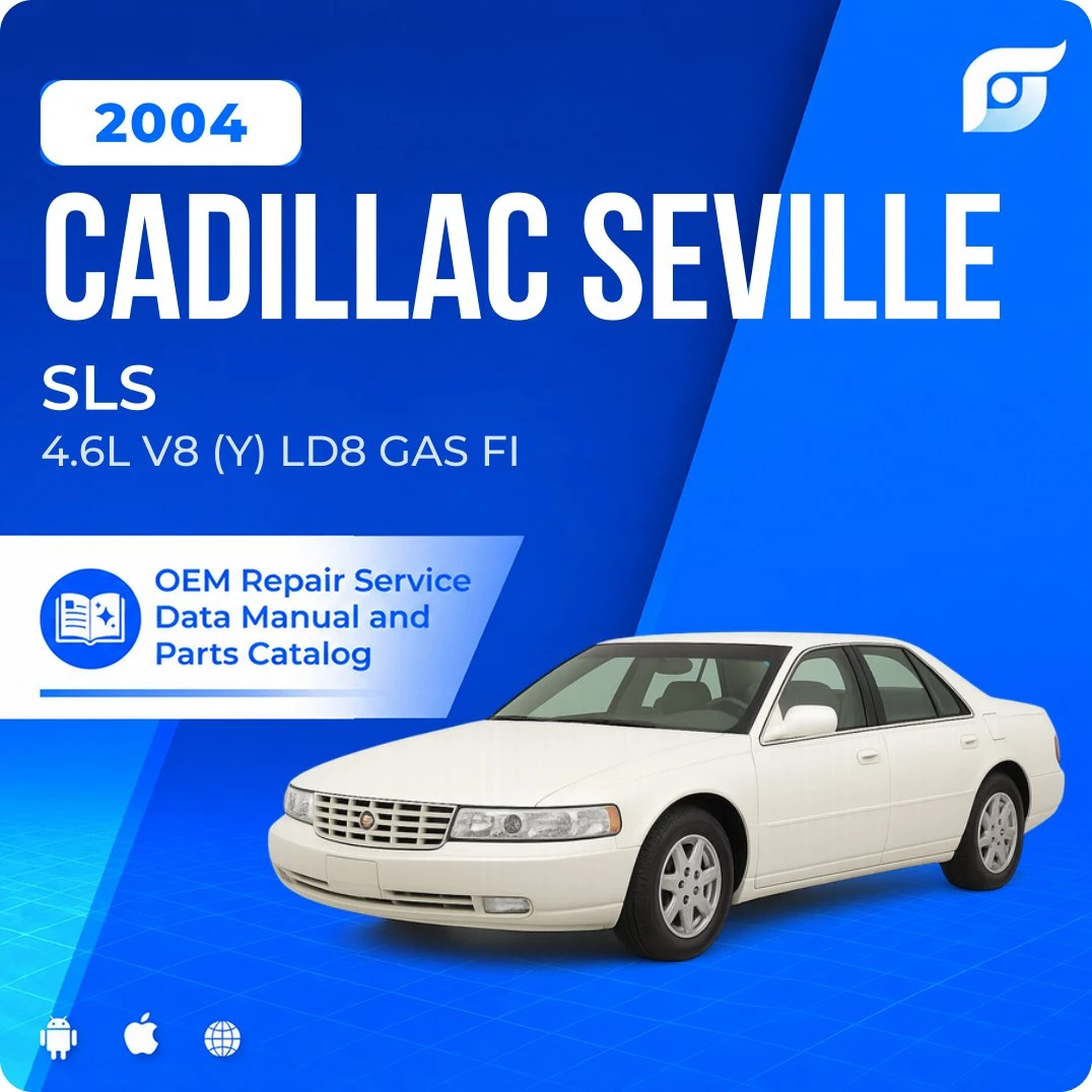2004 Cadillac Seville SLS - OEM Repair Service Manual