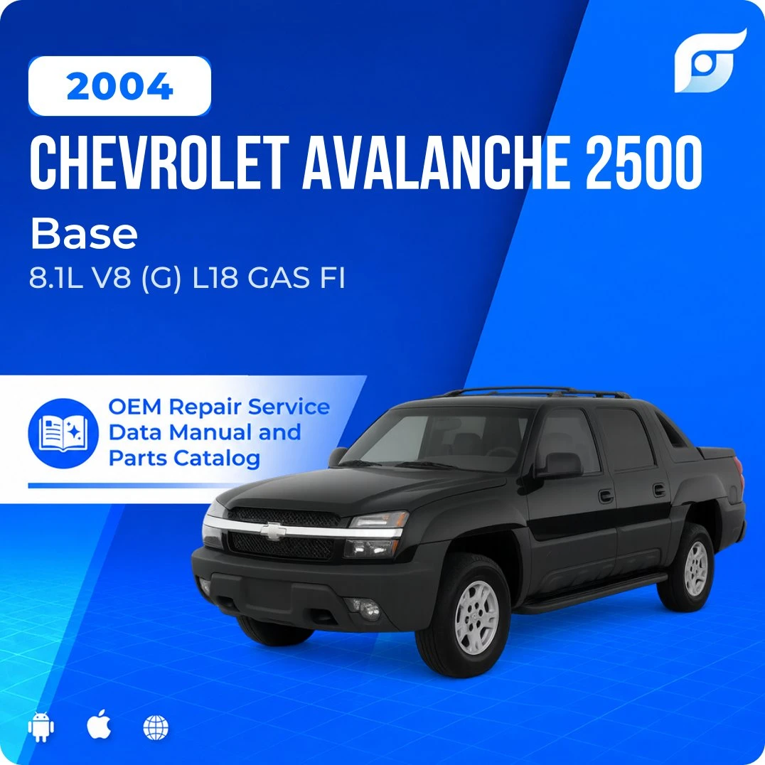 2004 Chevrolet Avalanche 2500 Base - OEM Repair Service Manual