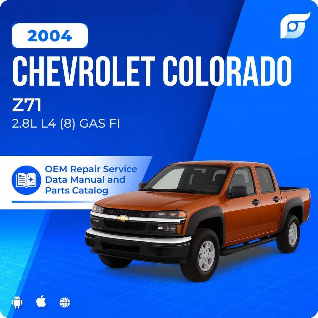 2004 Chevrolet Colorado Z71 - OEM Repair Service Manual