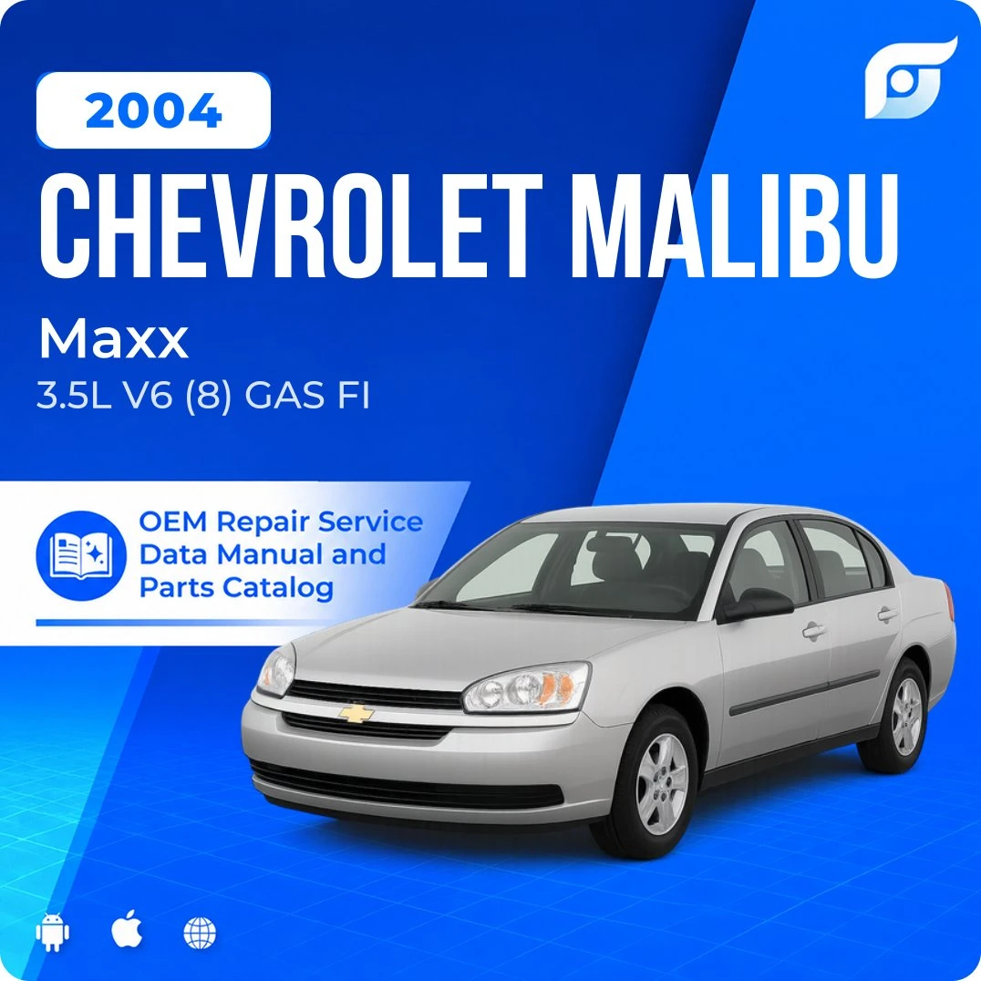 2004 Chevrolet Malibu Maxx - OEM Repair Service Manual
