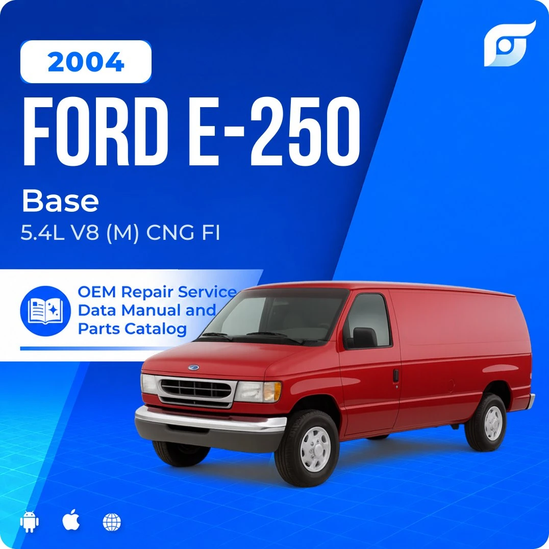 2004 Ford E-250 Base - OEM Repair Service Manual