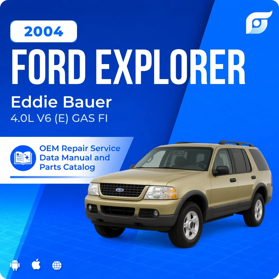 2004 Ford Explorer Eddie Bauer - OEM Repair Service Manual