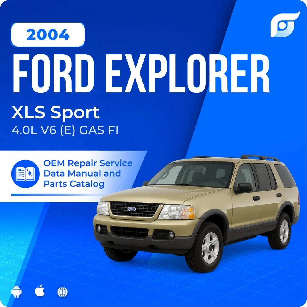2004 Ford Explorer XLS Sport - OEM Repair Service Manual