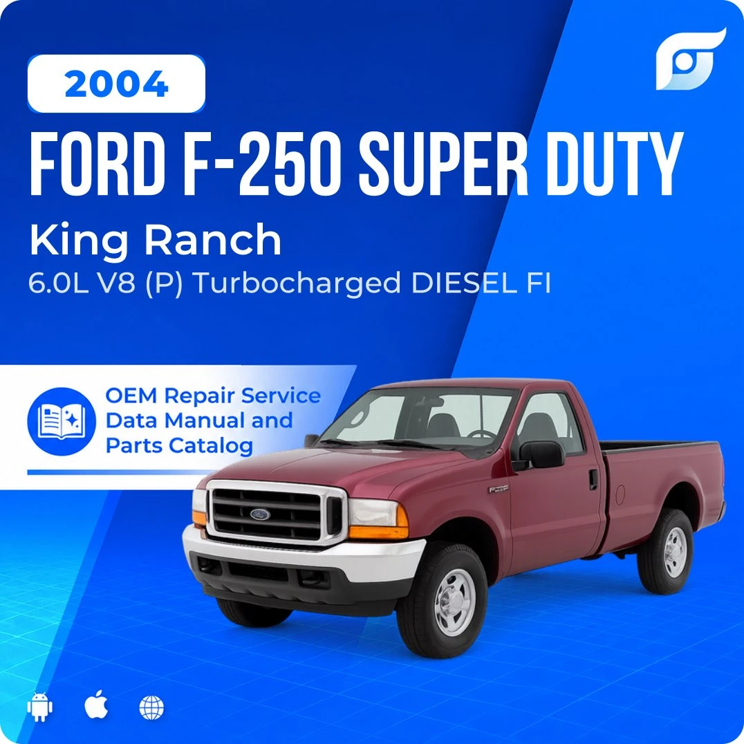 2004 Ford F-250 Super Duty King Ranch - OEM Repair Service Manual