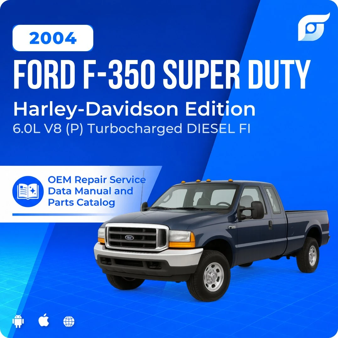 2004 Ford F-350 Super Duty Harley-Davidson Edition - OEM Repair Service Manual