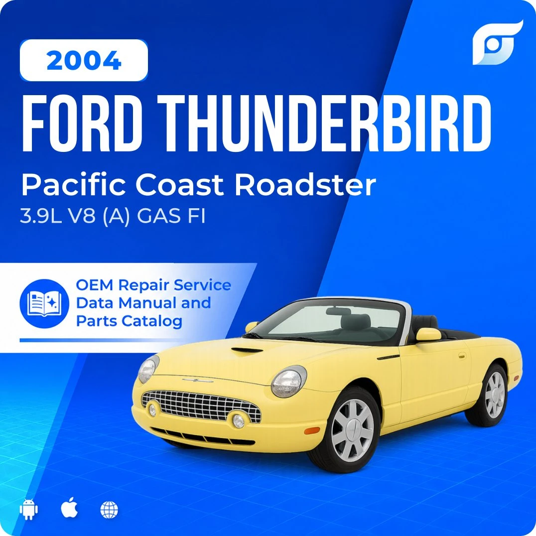2004 Ford Thunderbird Pacific Coast Roadster - OEM Repair Service Manual