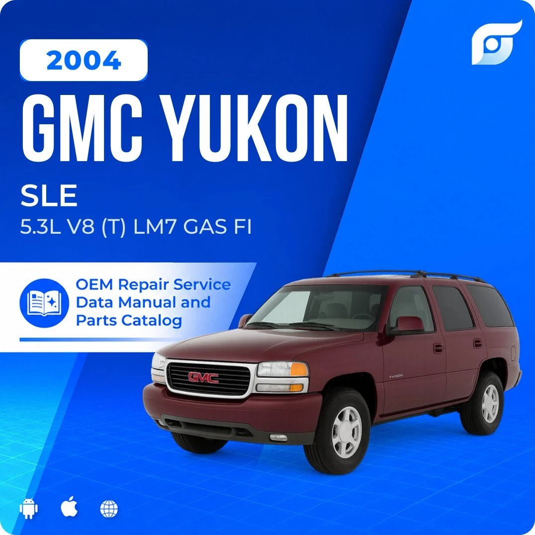 2004 GMC Yukon SLE - OEM Repair Service Manual