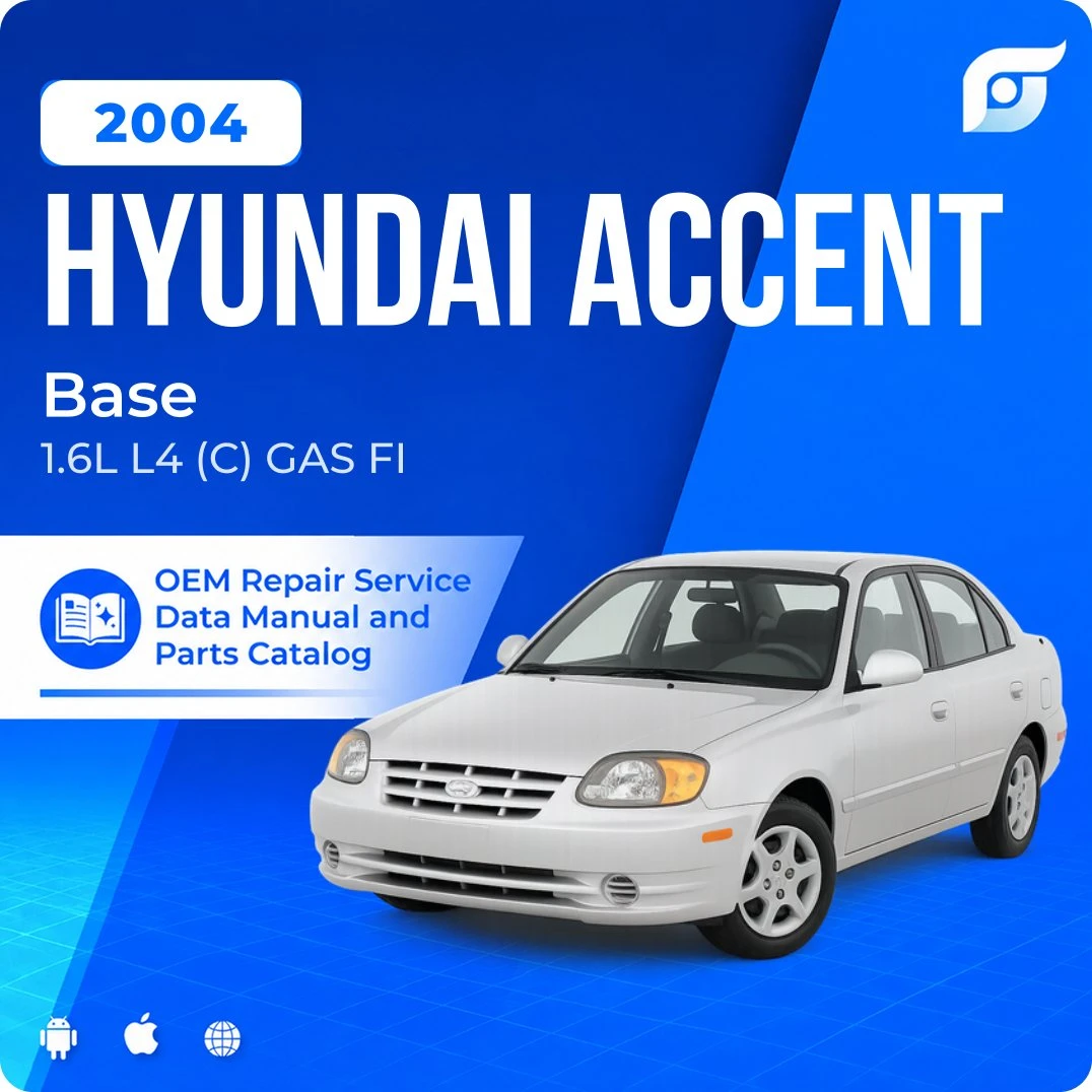 2004 Hyundai Accent Base - OEM Repair Service Manual