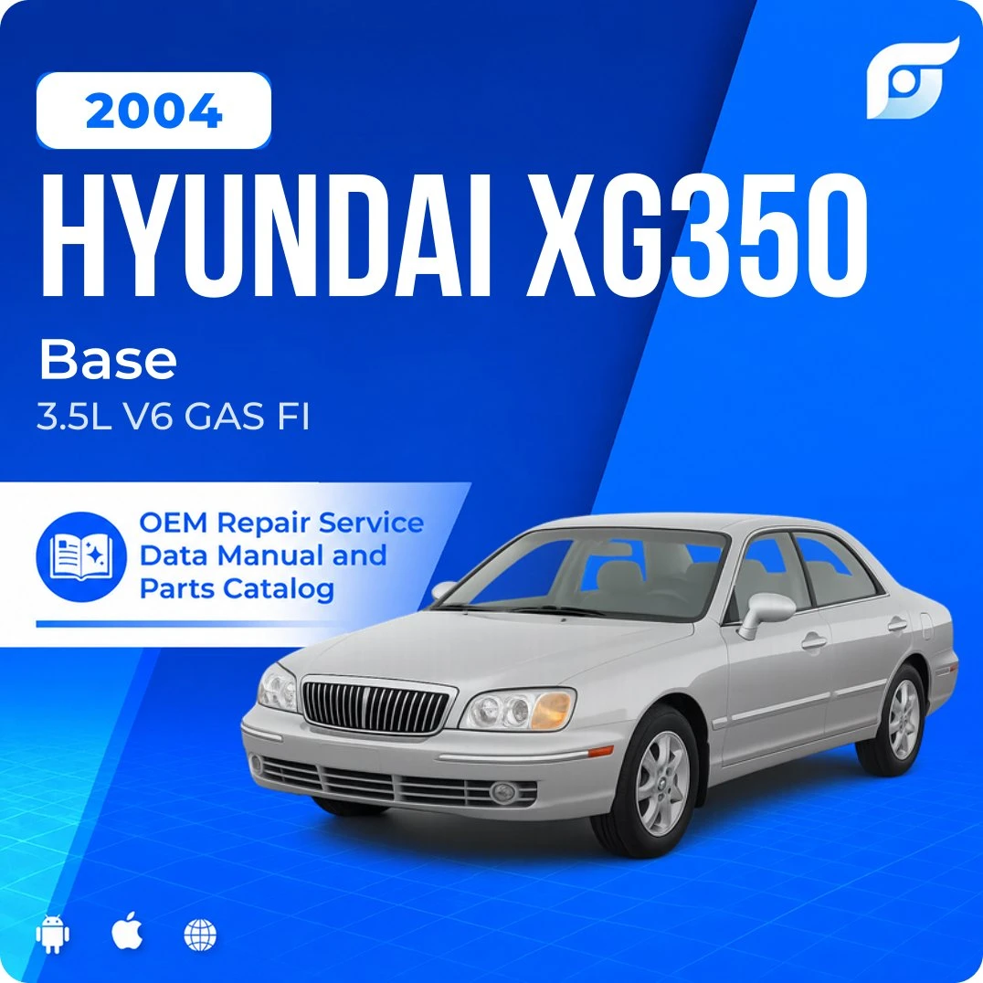 2004 Hyundai XG350 Base - OEM Repair Service Manual
