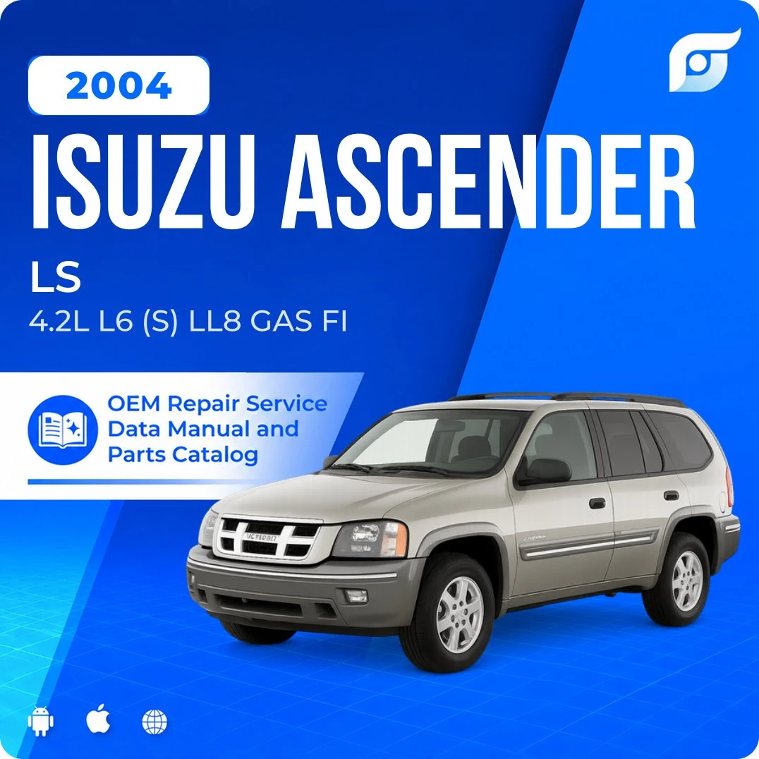 2004 Isuzu Ascender LS - OEM Repair Service Manual